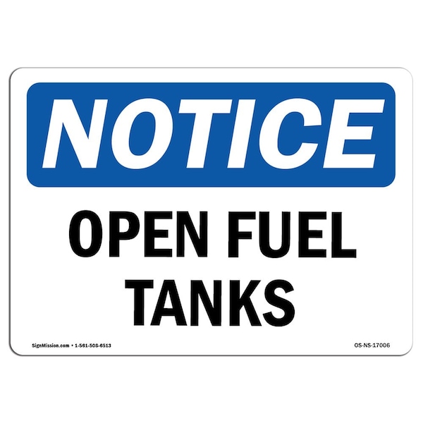 Safety Sign, OSHA Notice, 3.5" Height, Open Fuel Tanks Sign, Landscape, 10PK